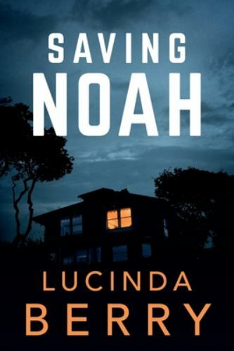 Saving Noah, Berry, Lucinda, New Book