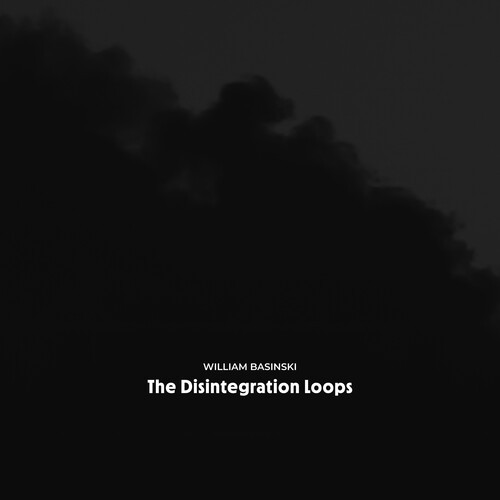 William Basinski - The Disintegration Loops (Arcadia Archive Edition) [New Vinyl