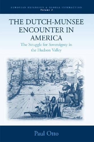 The Dutch-Munsee Encounter in America by Paul Otto - 9781571816726