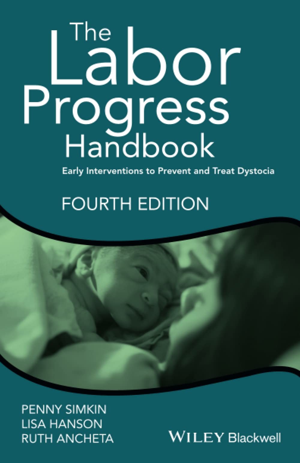 The Labor Progress Handbook: Early Interventions to Prevent and Treat Dystoc... The Labor Progress Handbook: Early Interventions to Prevent and Treat Dystoc...