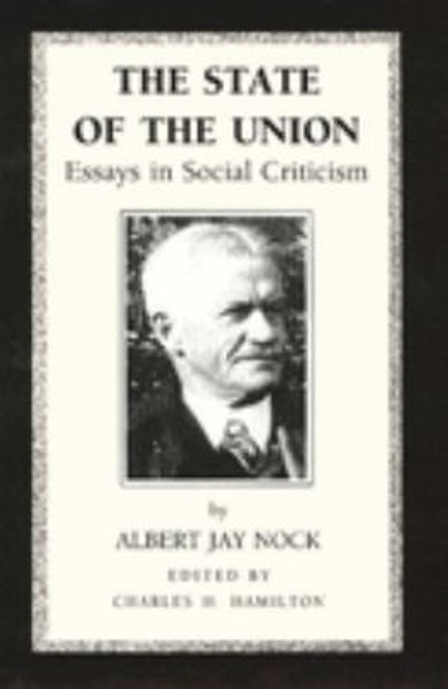 The State of the Union Hardcover Albert Jay NOCK