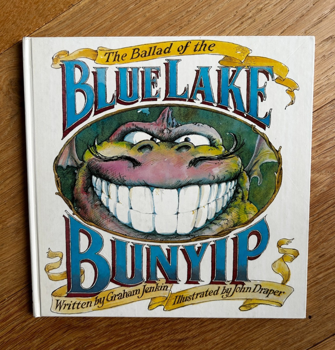The Ballad of the Blue Lake Bunyip by Graham Jenkin & John Draper 1st Ed 1982 HB
