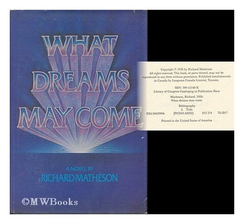 WHAT DREAMS MAY COME. WHAT DREAMS MAY COME.