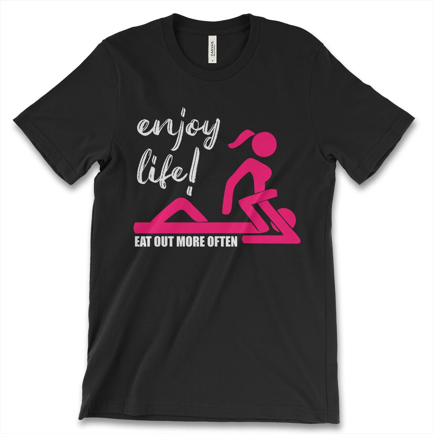 Enjoy Life Eat Out More Often New Men's Shirt Funny Humor Offensive Casual Tees Enjoy Life Eat Out More Often New Men's Shirt Funny Humor Offensive Casual Tees