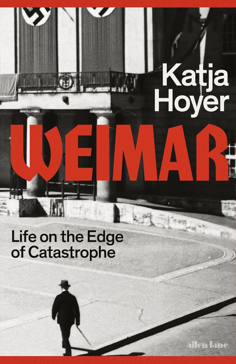Weimar by Katja Hoyer - Signed Edition