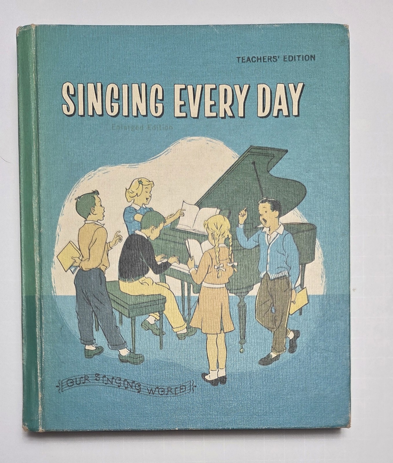 Vintage 1961 Singing Every Day Our Singing World, Teacher's Edition, Enlarged HC