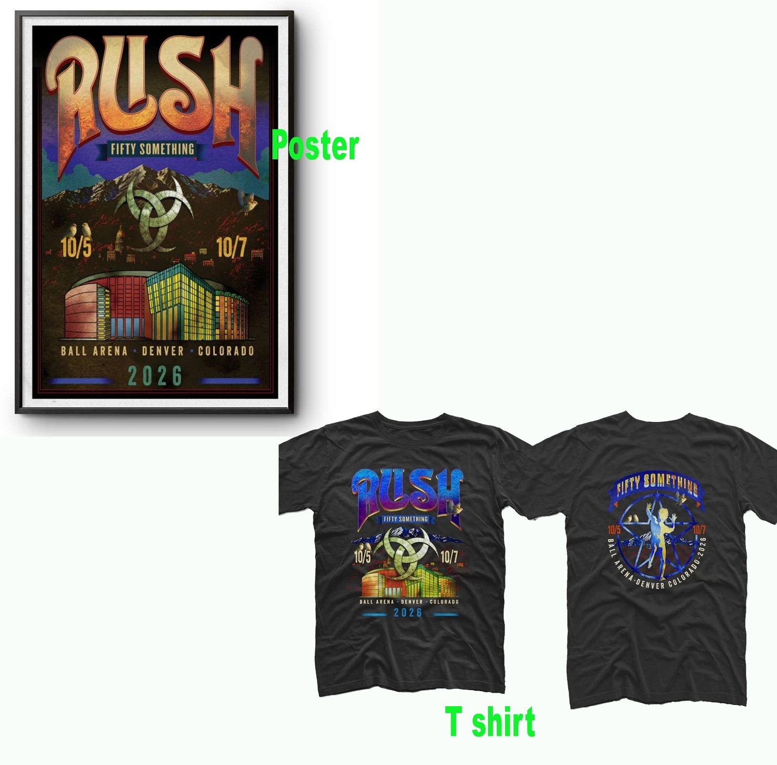 RUSH Fifty Something Tour 2026 Oct 5 & 7 Ball Arena Denver CO T-Shirt Or Poster