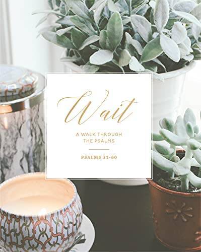 Wait: Psalms 31-60 - Paperback By The Daily Grace Co - VERY GOOD