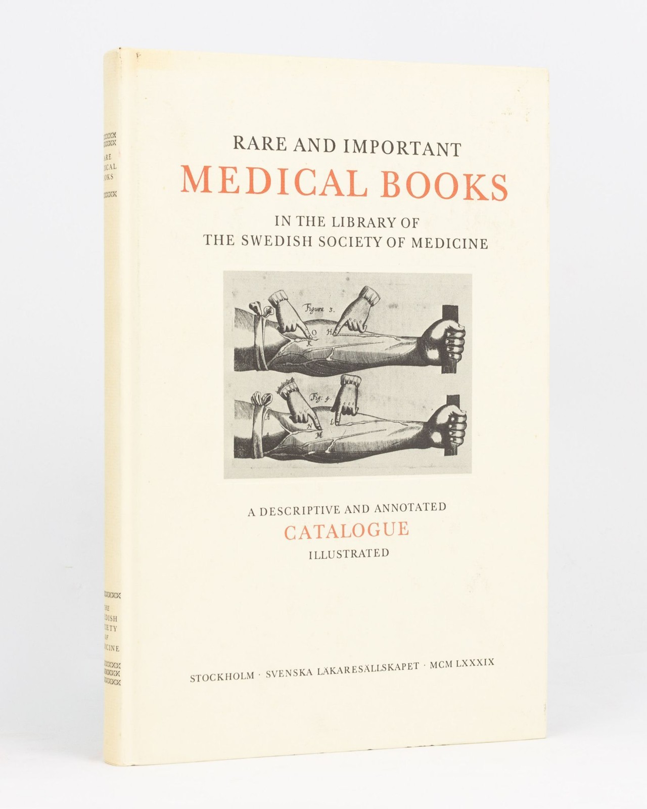 Ove HAGELIN: Rare and Important Medical Books in the Library / 1st Edition 1989