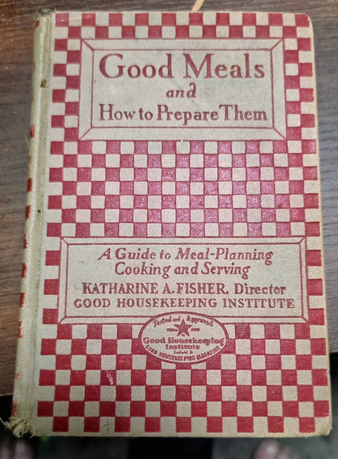 Vintage 1927 First Edition Cookbook – Good Meals and How to Prepare Them