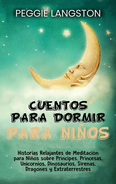 Cuentos Para Dormir Para Ni?Os: Historias Relajantes De Meditaci?N Para Ni?... Cuentos Para Dormir Para Ni?Os: Historias Relajantes De Meditaci?N Para Ni?...