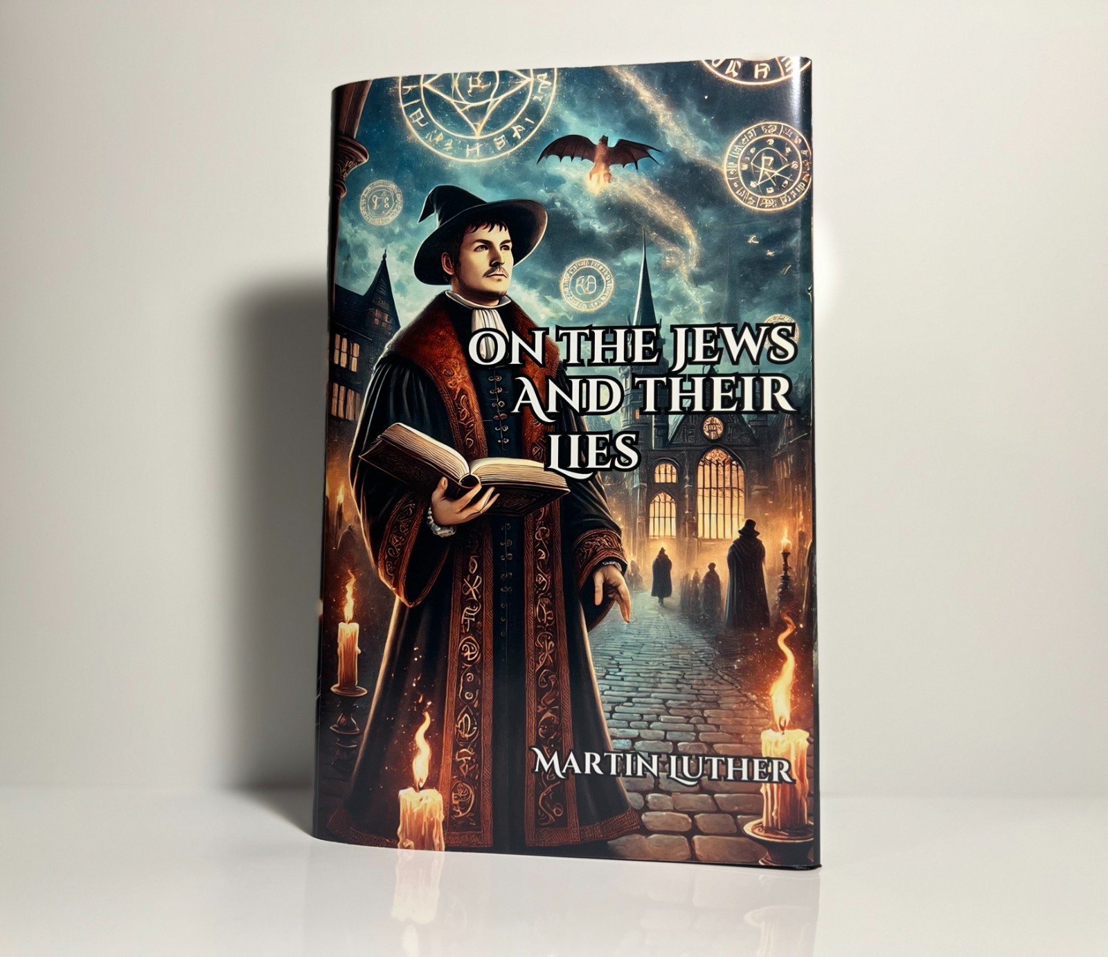 Martin Luther - 1543 Historical Reprint: On the Jews and Their Lies (Hardcover)