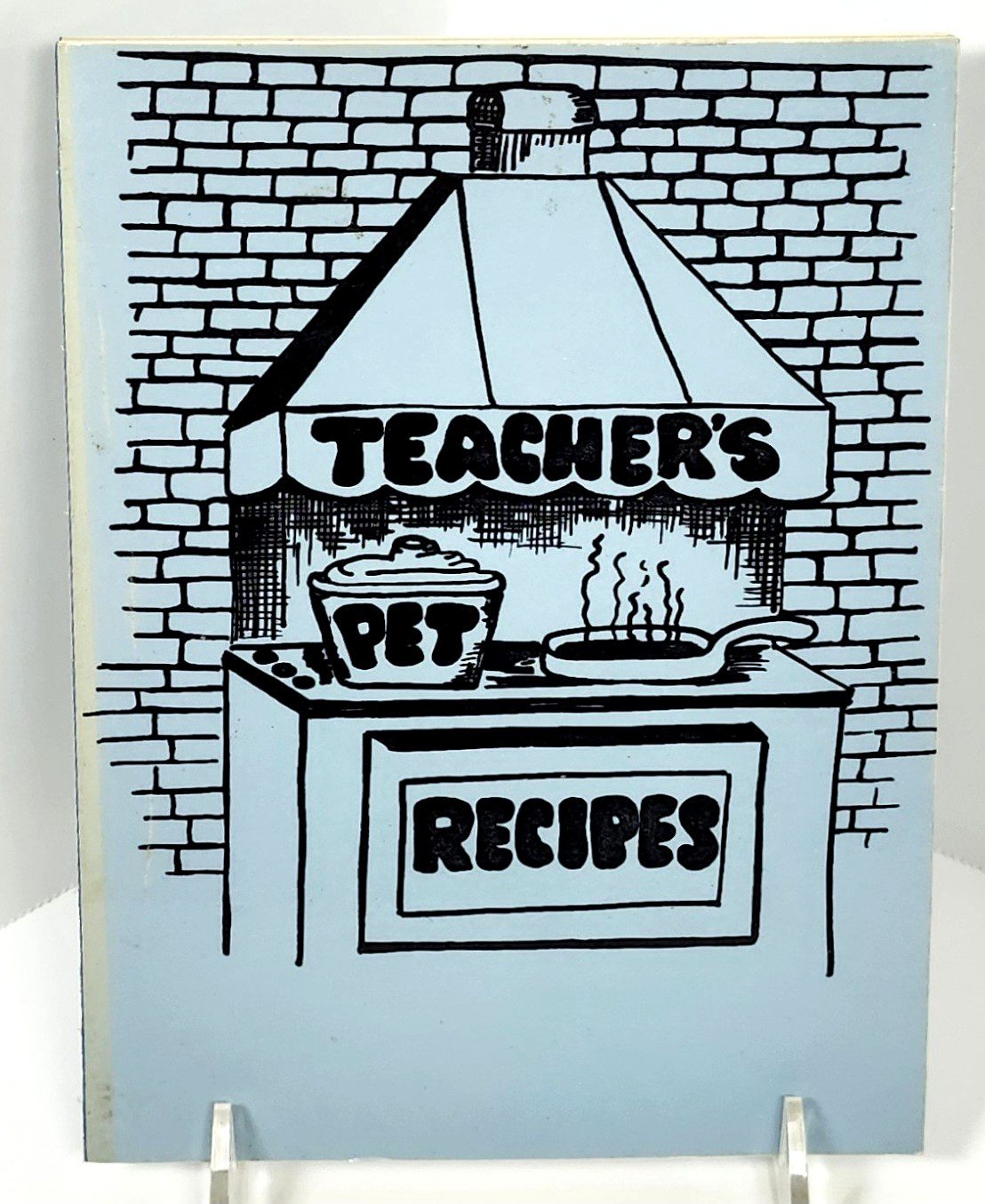 Teacher\'s Pet Recipes by Lamda Chaoter of Alpha Sigma State 1978 TP-Delta Kappa