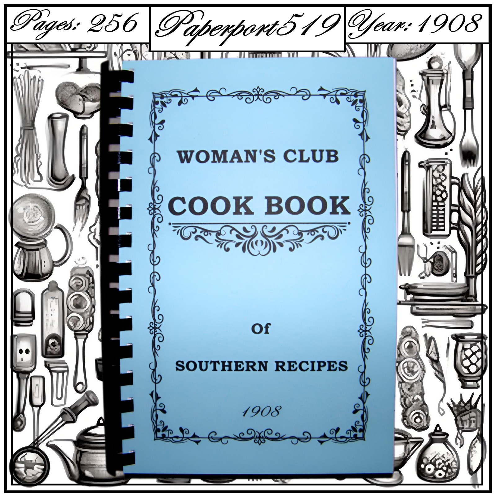 1908 Woman\'s Club Cook Book Of Southern Recipes 256 Pages