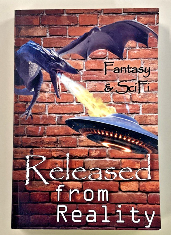 Released from Reality Fantasy and Sci Fi SC 2021 Short Stories Final Twist Soc.
