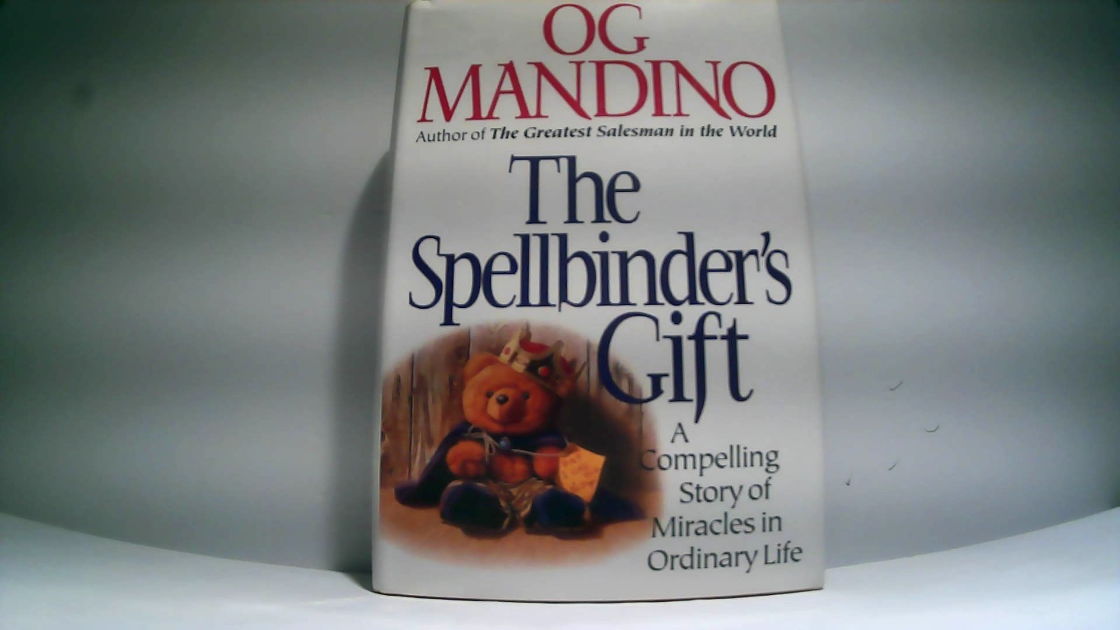 THE SPELLBINDER\'S GIFT-A COMPELLING STORY OF MIRACLES IN ORDINARY LIFE-HC/LN