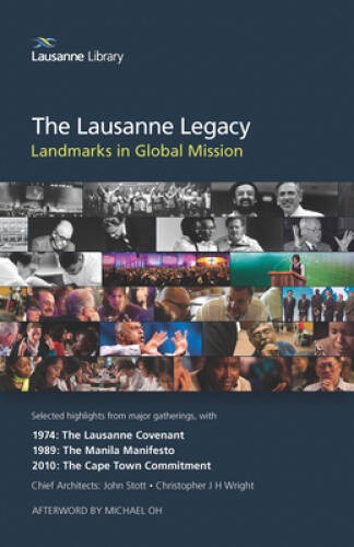 The Lausanne Legacy: Landmarks in Global Mission - Paperback - VERY GOOD
