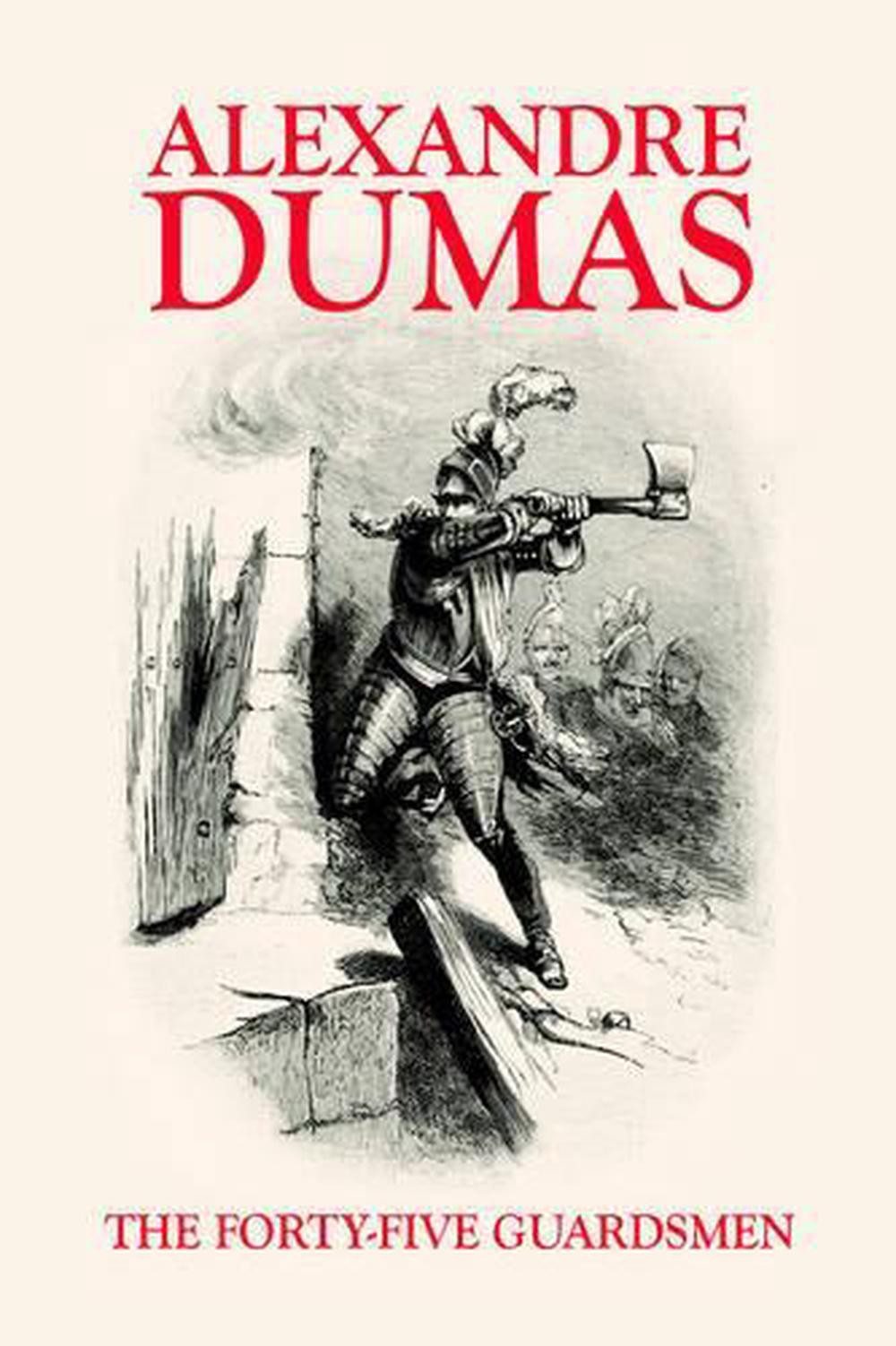 The Forty-Five Guardsmen by Alexandre Dumas (English) Paperback Book