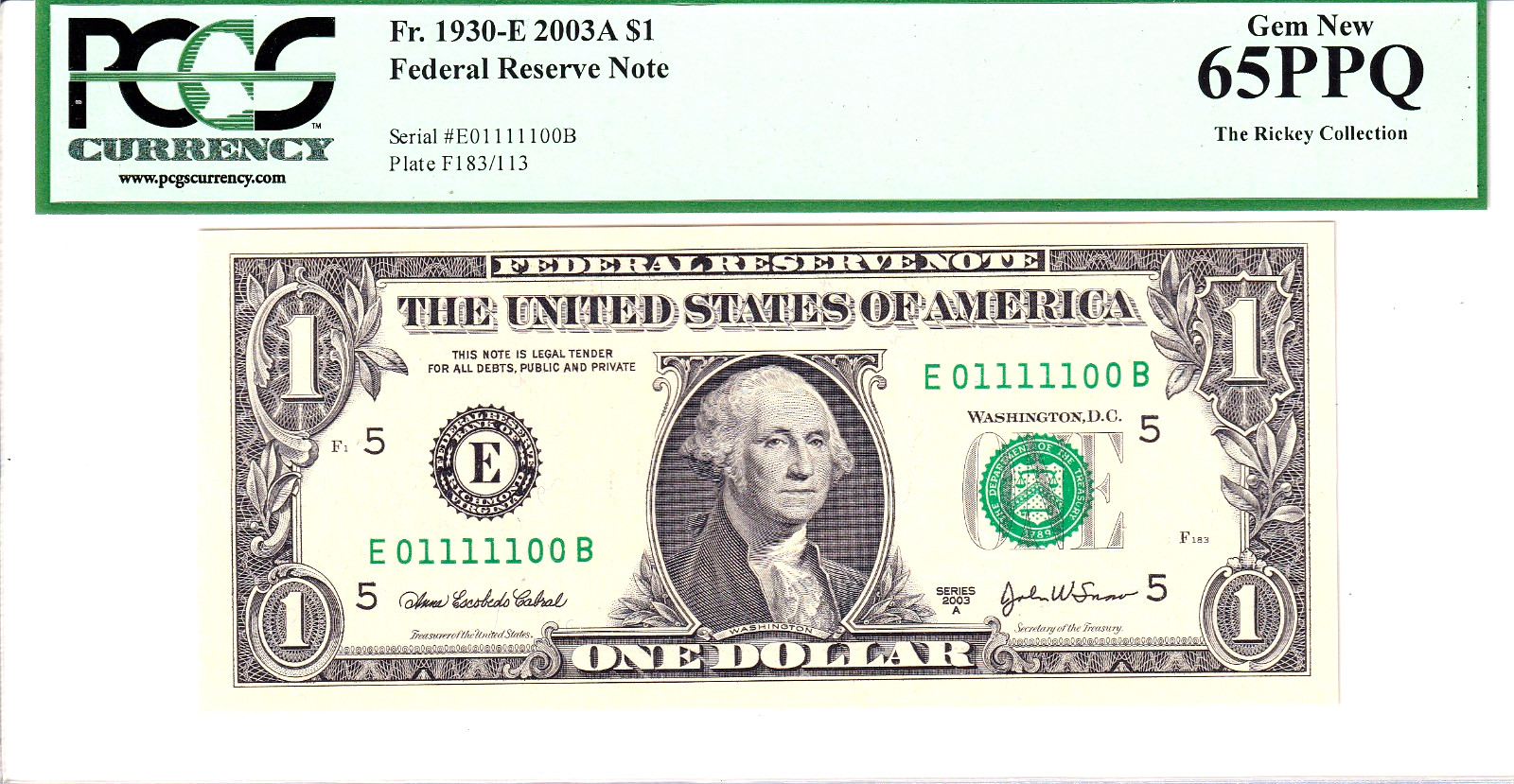 2003-A $1 FRN PCGS Gem New 65PPQ Fancy TRUE 0/1 BINARY Serial #E01111100B 2003-A $1 FRN PCGS Gem New 65PPQ Fancy TRUE 0/1 BINARY Serial #E01111100B