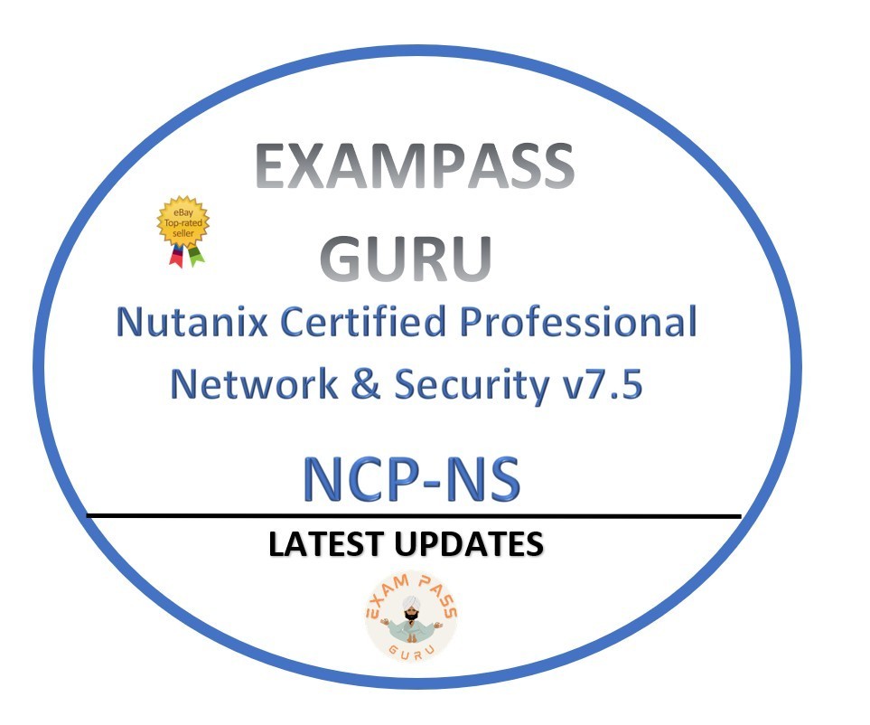 NCP-NS Nutanix Certified Professional Network & Security v7.5 Exam 106QA
