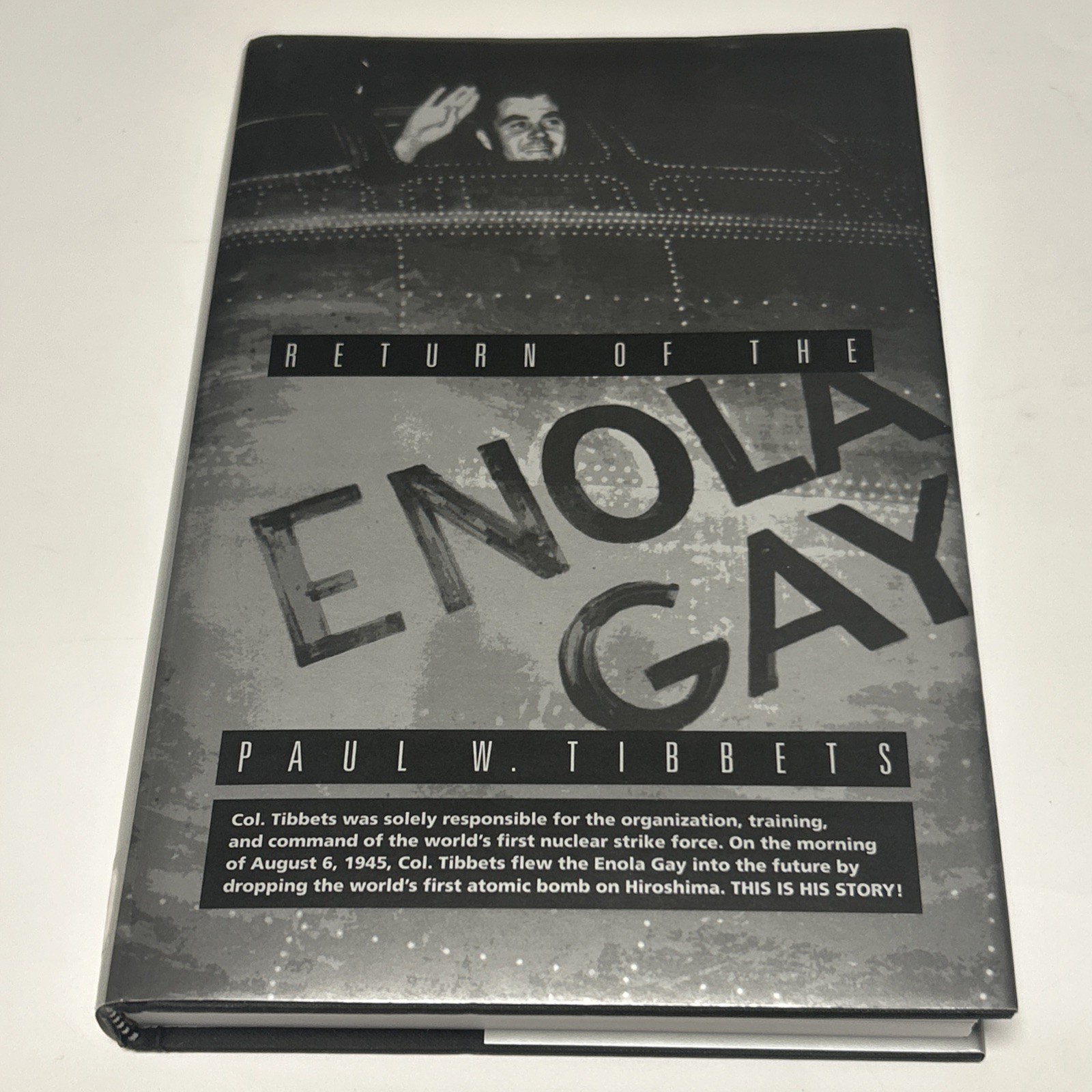 Return of the Enola Gay Paul Tibbets SIGNED 1998 Hardcover WWII Pilot Book