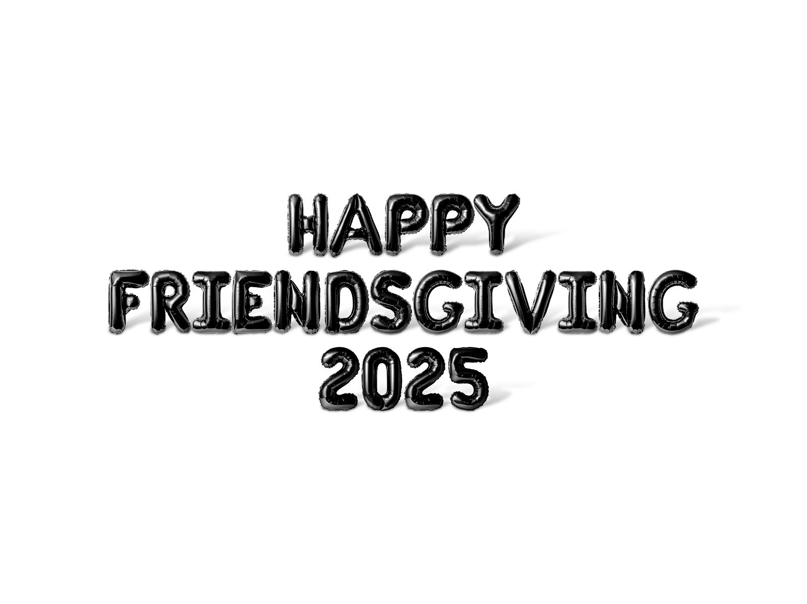 HAPPY FRIENDSGIVING 2025 Letter Balloon Banner - Friendsgiving Party Decorations