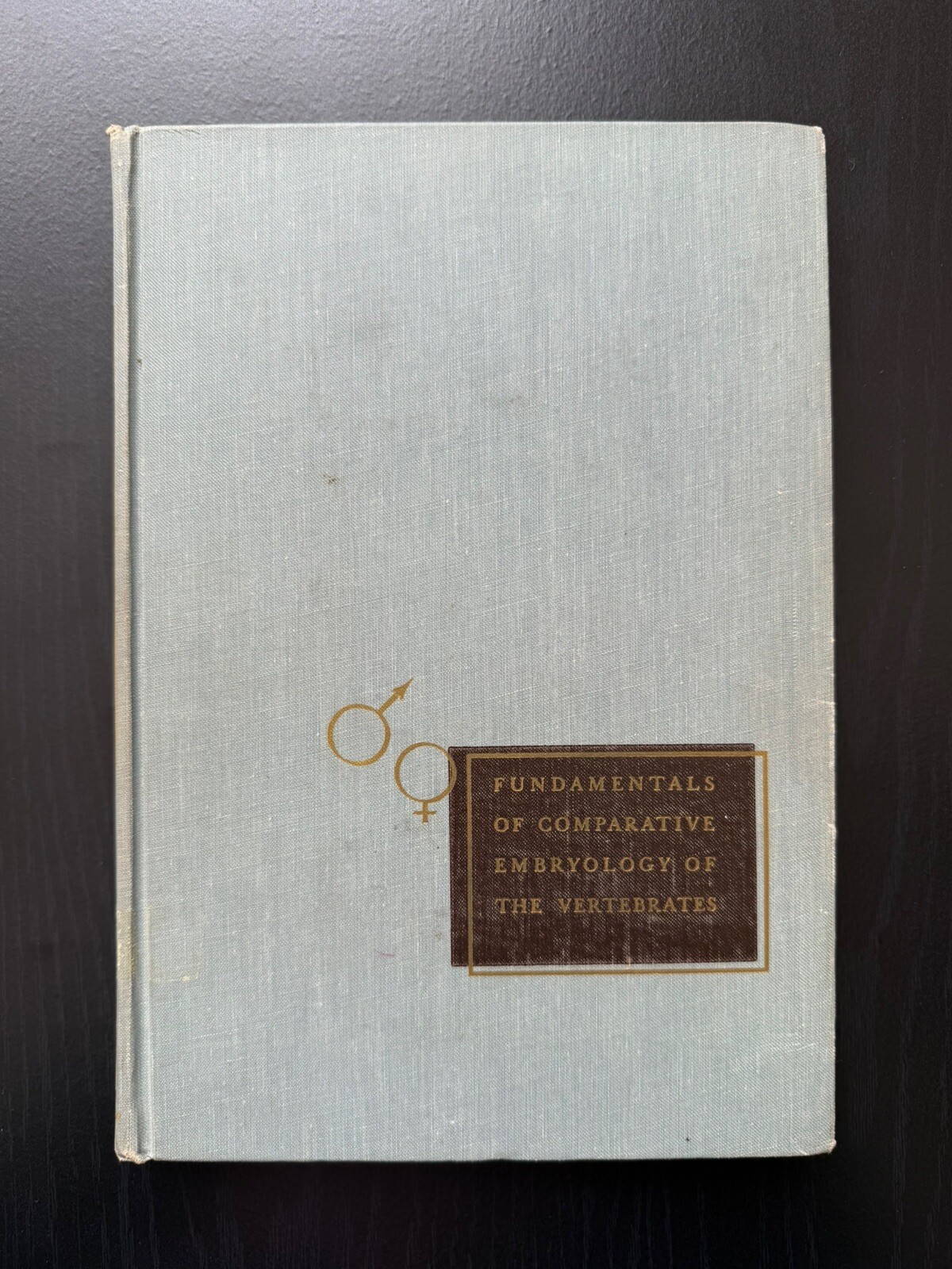 Fundamentals of Comparative Embryology of the Vertebrates (1969) By Huettner