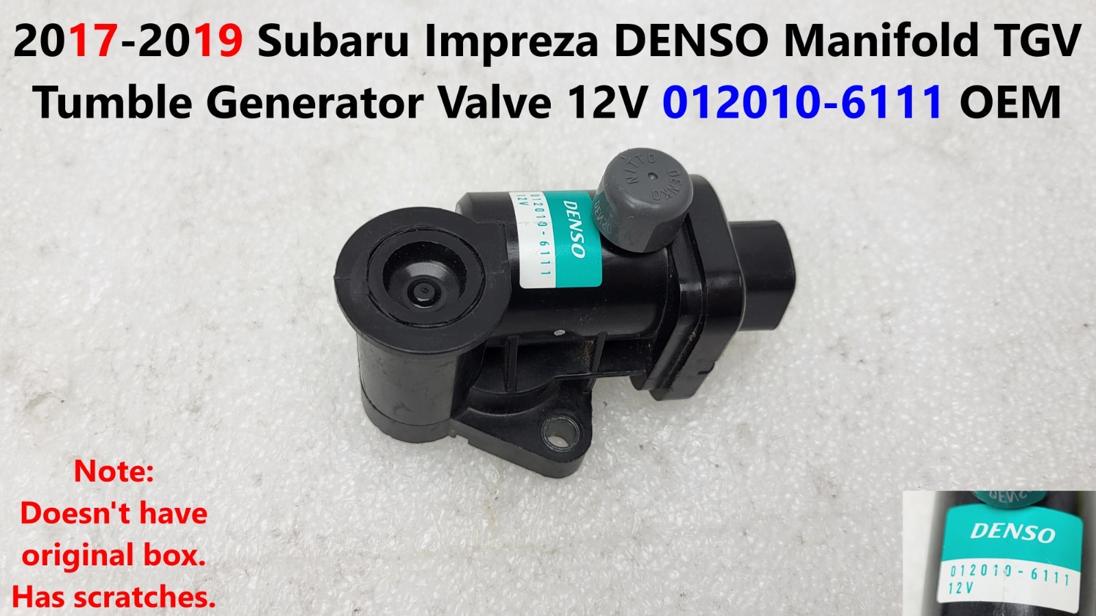 2017 -19 Subaru Impreza DENSO Manifold TGV Tumble Generator Valve 12V 0120106111
