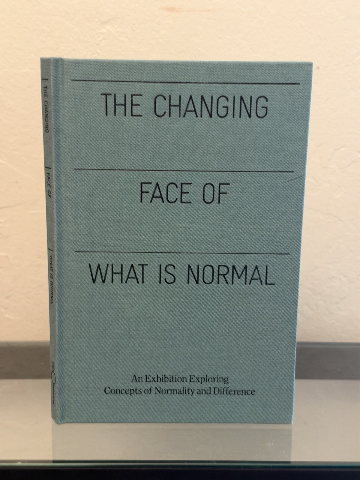 The Changing Face of What is Normal by Pamela Winfrey et al. 2013 Hardcover