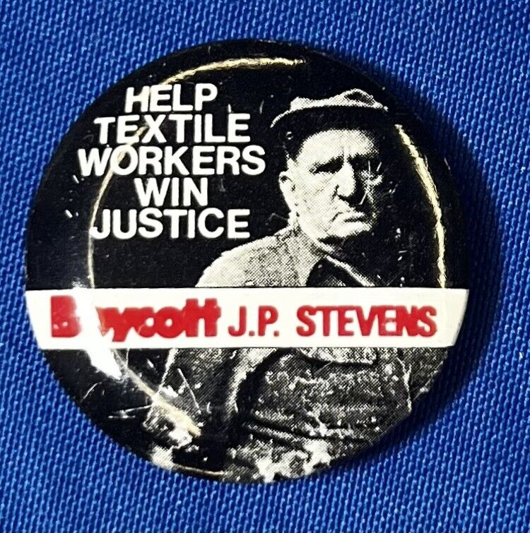 Vintage JP Stevens Textile Workers Union Boycott Pin Pinback Button Earlyl Old Vintage JP Stevens Textile Workers Union Boycott Pin Pinback Button Earlyl Old