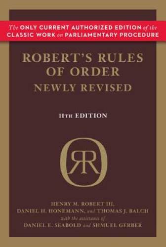 Robert\'s Rules of Order Newly Revised - Paperback By Henry M. Robert III - GOOD Robert\'s Rules of Order Newly Revised - Paperback By Henry M. Robert III - GOOD