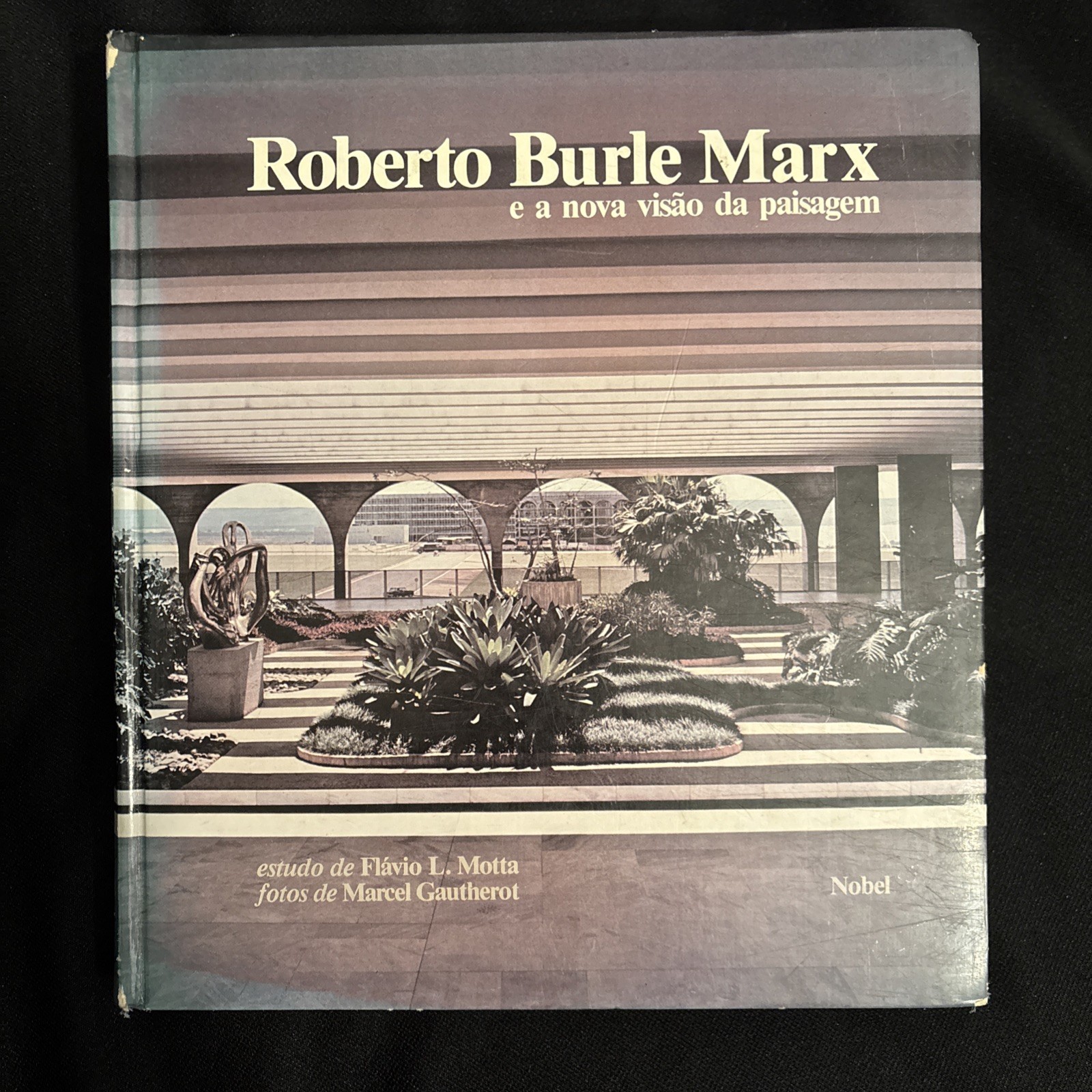 Signed Roberto Burle Marx E A Nova Nisao Da Paisagem by Flavio L. Motto