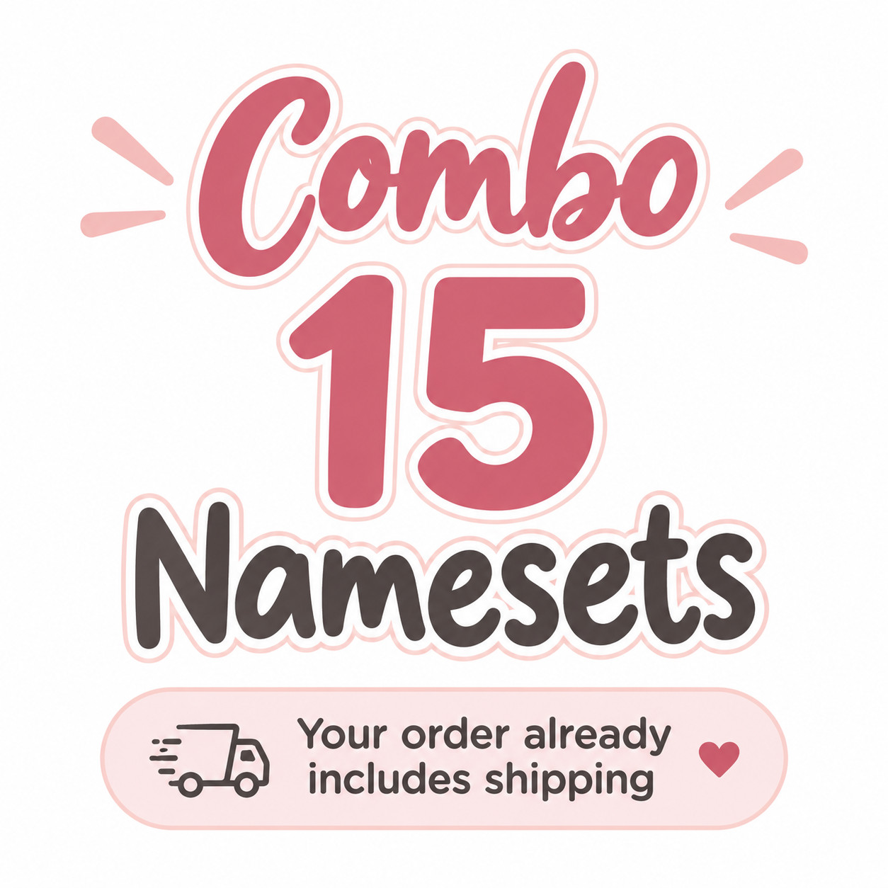 Combo 15 Namesets (includes shipping)