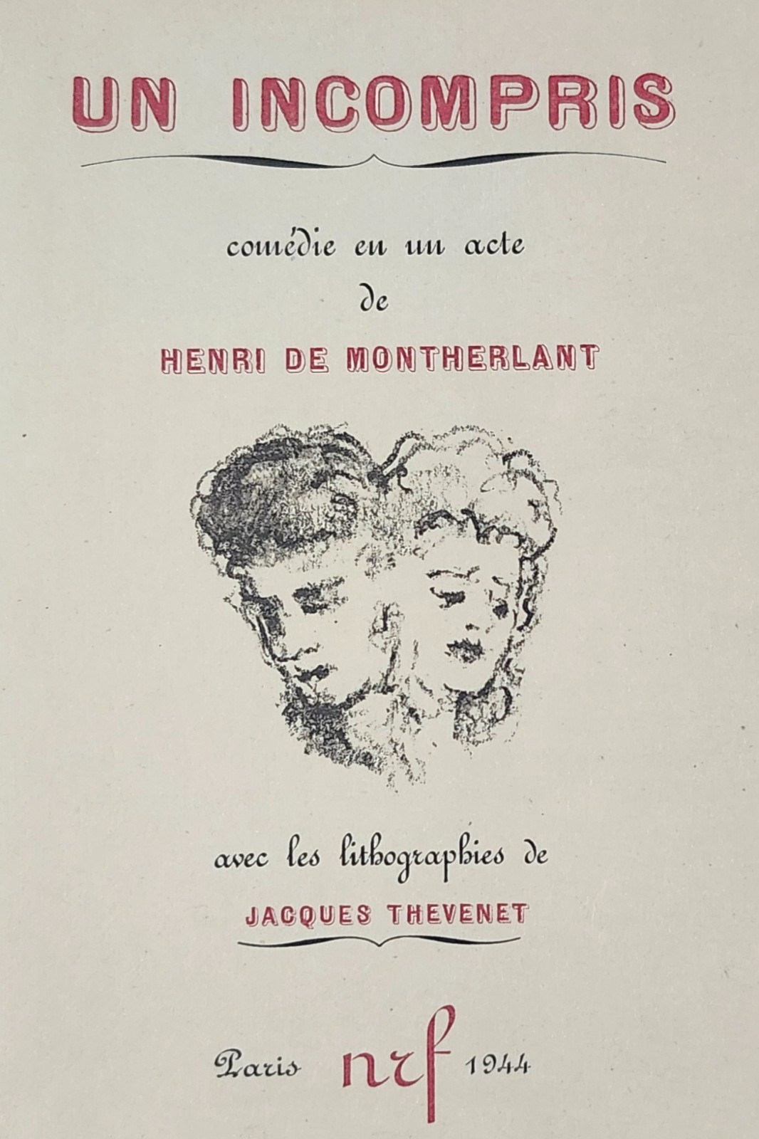 UN INCOMPRIS. Extremely Rare Limited-Edition French Printed Play. Signed lithos.