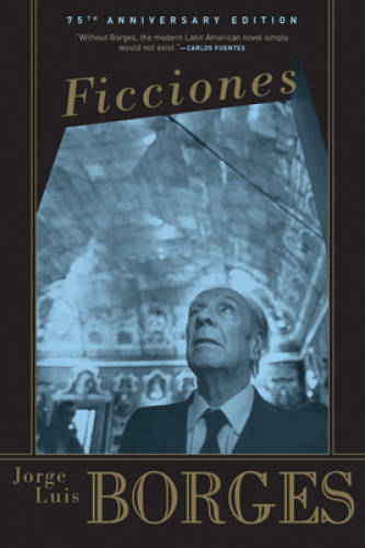 Ficciones - Paperback By Jorge Luis Borges - GOOD