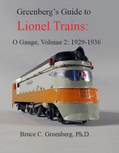 Greenberg's Guide to Lionel Trains, O Gauge, Volume 2, 1929-1936 Greenberg's Guide to Lionel Trains, O Gauge, Volume 2, 1929-1936