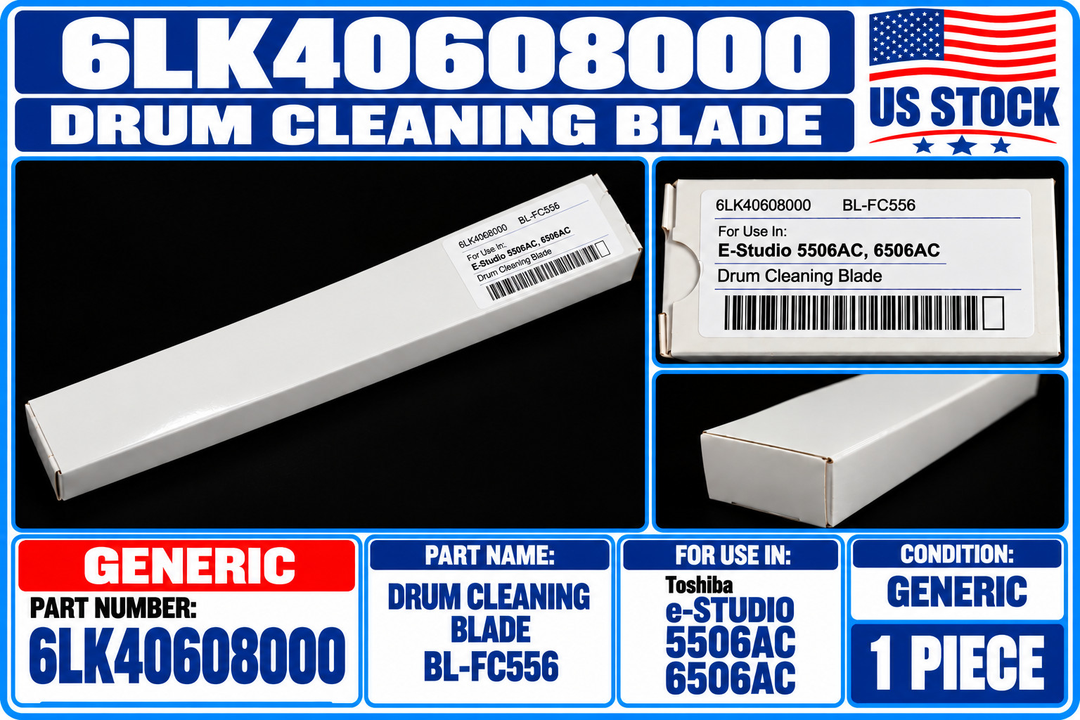 6LK40608000 BL-FC556D Generic Drum Cleaning Blade for Toshiba e-STUDIO US Stoc
