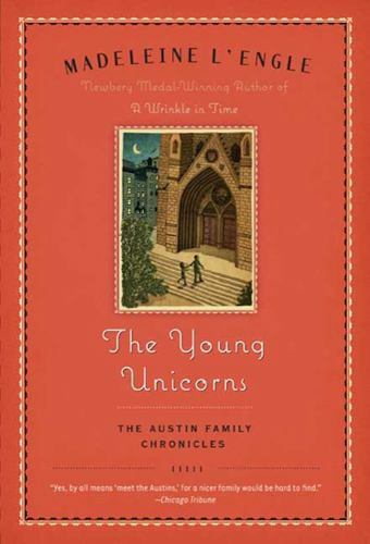 The Young Unicorns: Book Three of The Austin Family Chronicles - GOOD