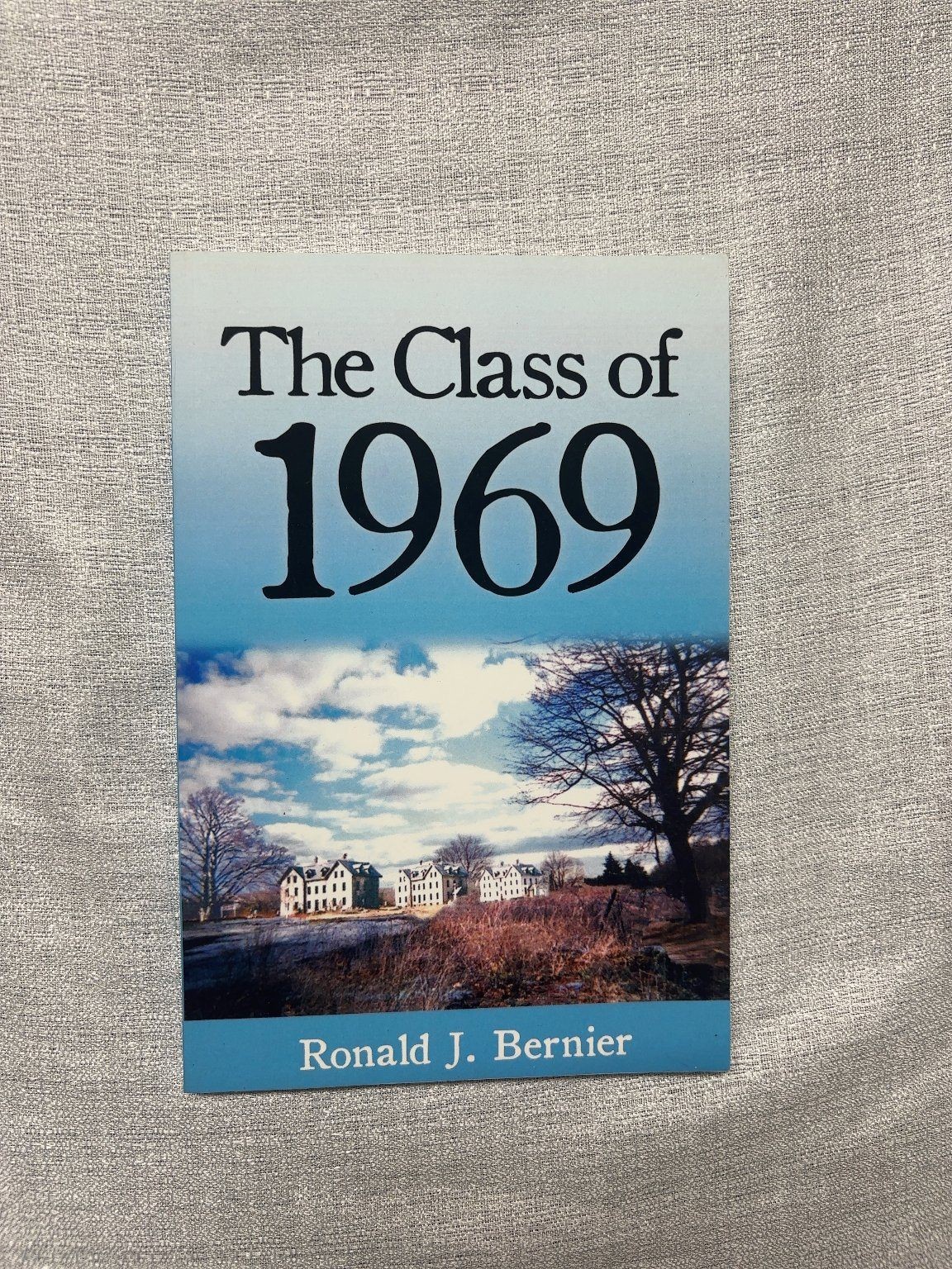 The Class of 1969 Book Cover by Ronald J. Bernier Memoir Inspiration