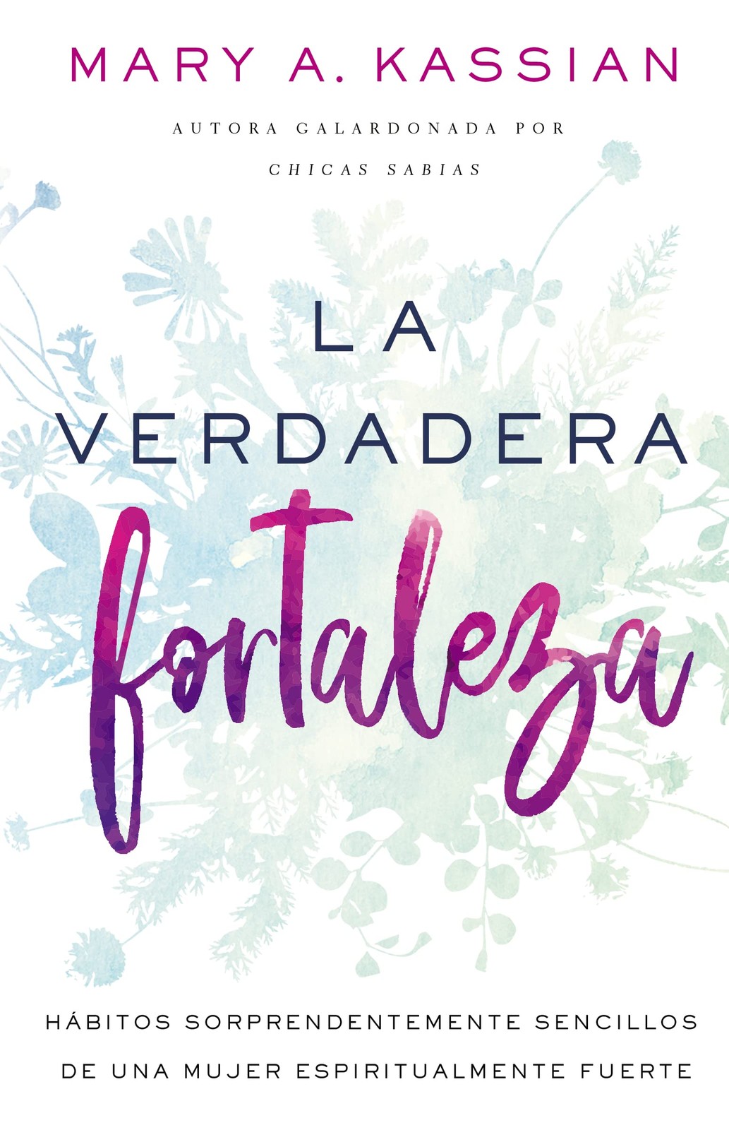 La verdadera fortaleza: Hábitos sorprendentemente sencillos de una mujer es...
