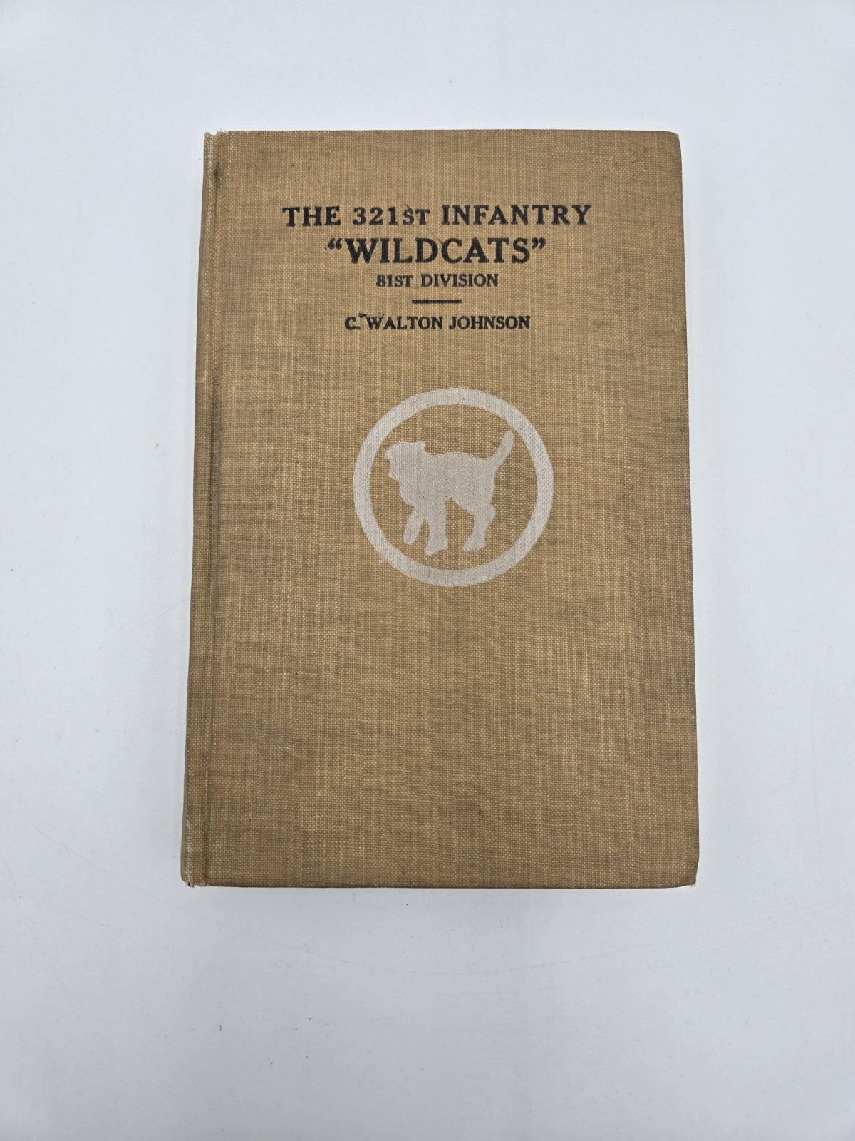1919 WWI 321st Infantry Regiment History Book Wildcats 81st Division WW1 1919 WWI 321st Infantry Regiment History Book Wildcats 81st Division WW1