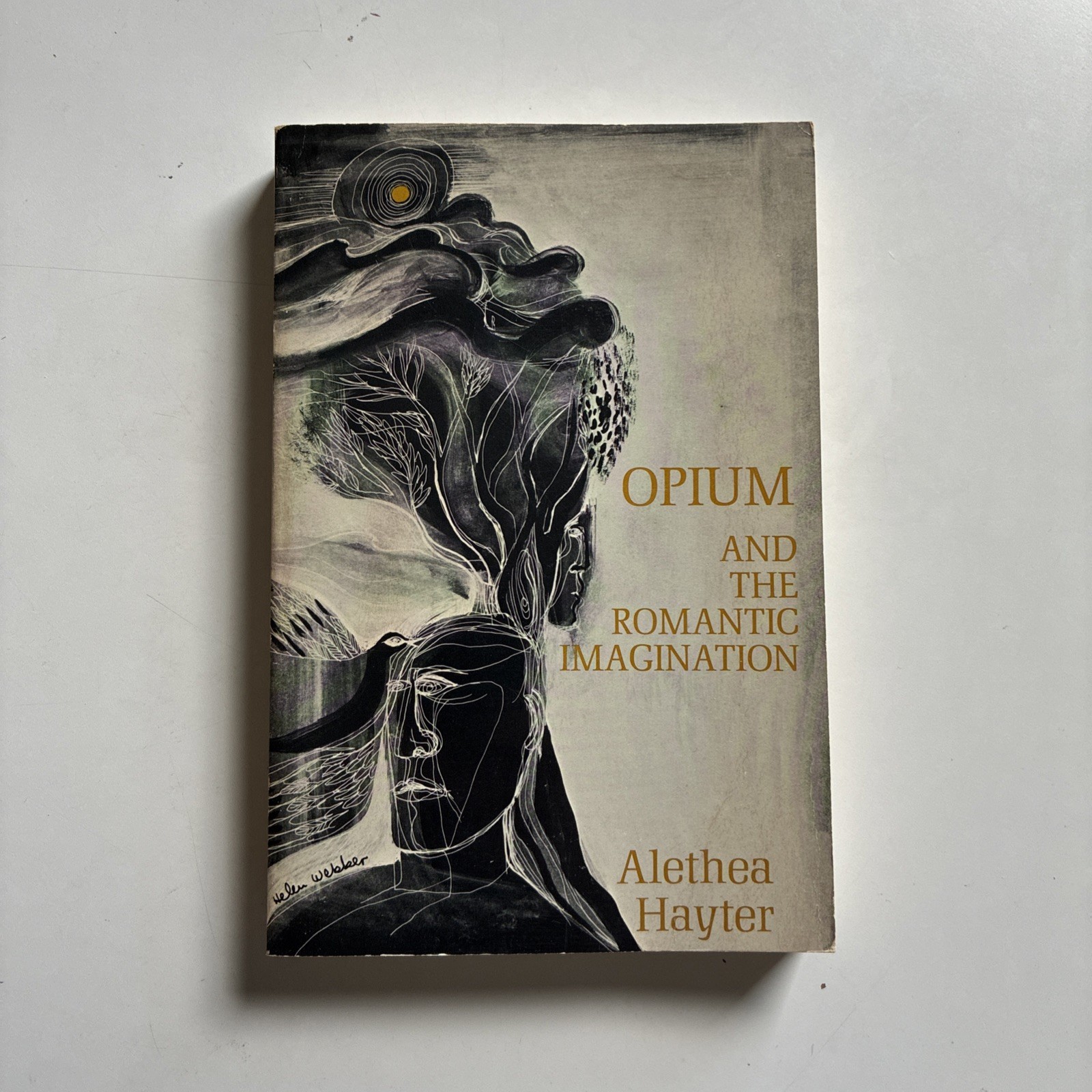 Opium and the Romantic Imagination Alethea Hayter (2nd Ed. 1970 Trade Paperback) Opium and the Romantic Imagination Alethea Hayter (2nd Ed. 1970 Trade Paperback)