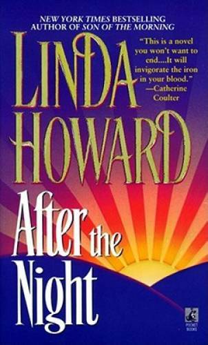 After the Night - Mass Market Paperback By Howard, Linda - GOOD After the Night - Mass Market Paperback By Howard, Linda - GOOD