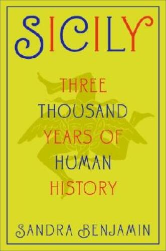 Sicily: Three Thousand Years of Human History - Hardcover - VERY GOOD