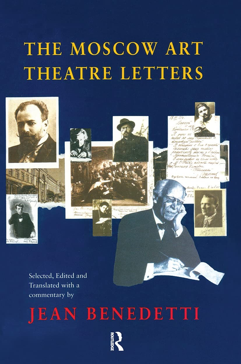 The Moscow Art Theatre Letters The Moscow Art Theatre Letters