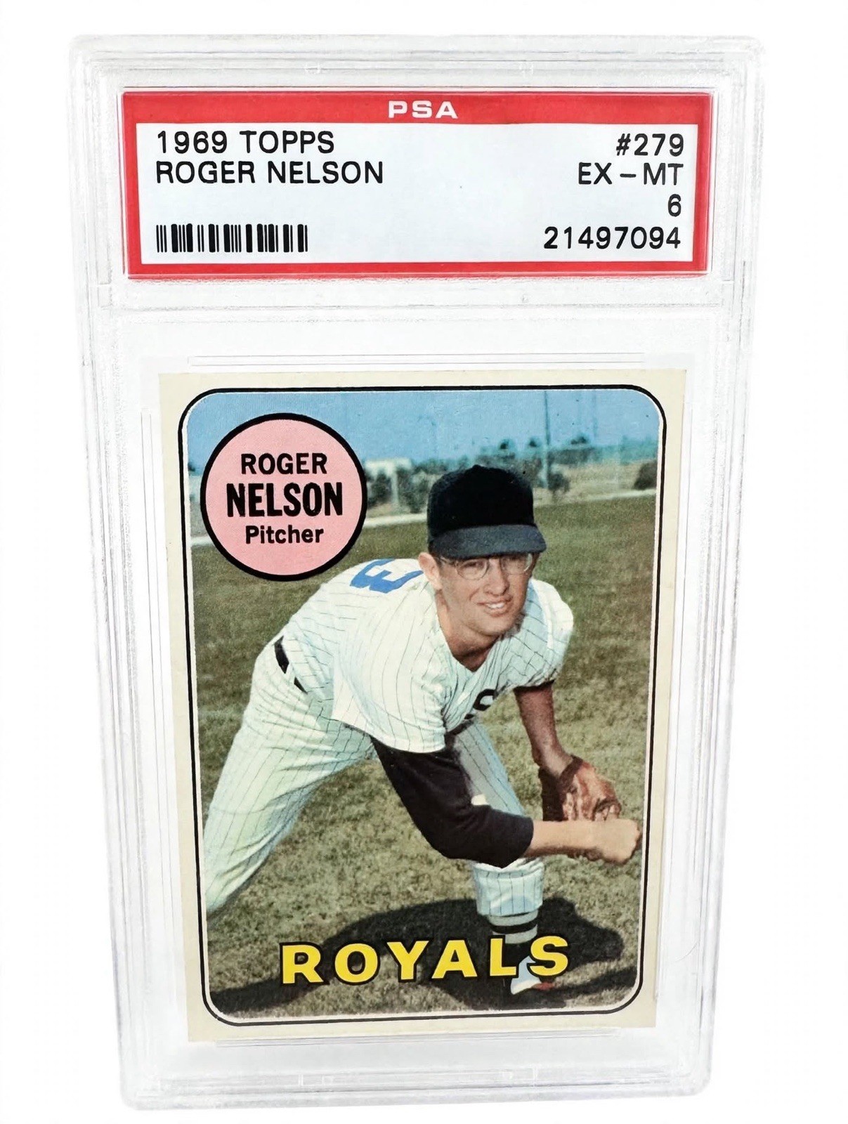 Topps 1969 Roger Nelson #279 Kansas City Royals PSA 6 EX-MT Baseball Card
