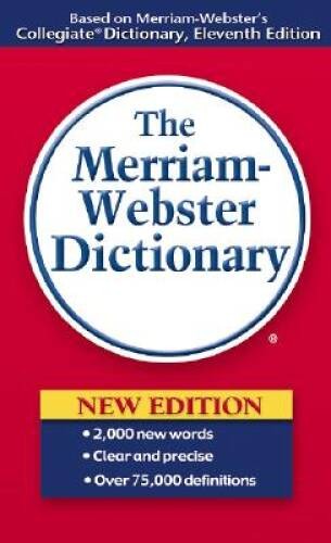 The Merriam-Webster Dictionary - Mass Market Paperback By Merriam-Webster - GOOD