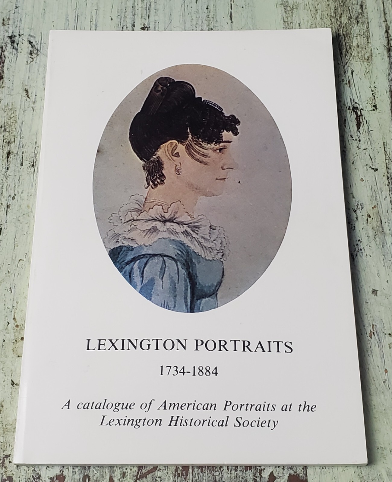 Lexington Portraits 1734-1884 (1977) American Lexington Historical Society Book Lexington Portraits 1734-1884 (1977) American Lexington Historical Society Book