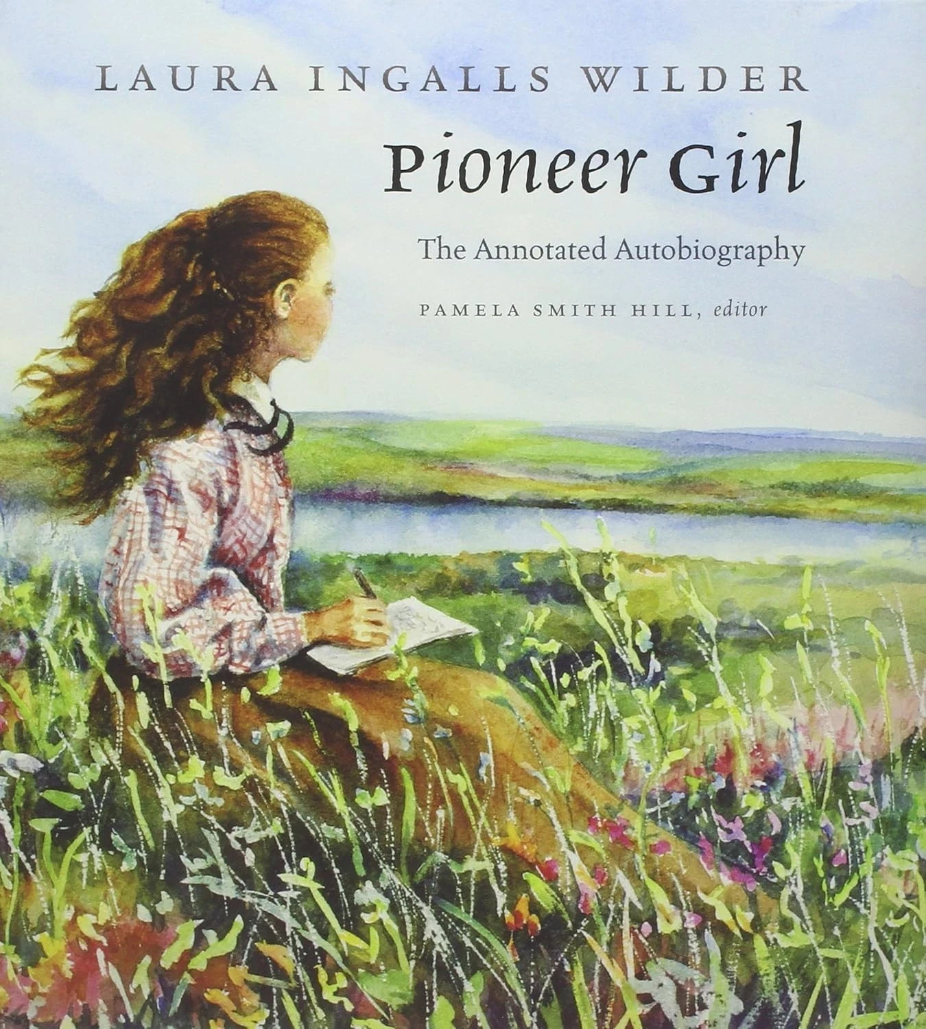 Pioneer Girl Annotated Autobiography Laura Ingalls Wilder Paperback 2014
