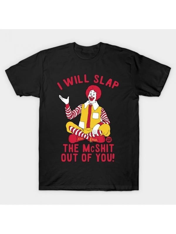 mens i will slap the mcshit you funny graphic t shirt 100 cotton soft crew neck